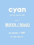[Pre-Order] CYAN - SUMMER 2026 (Cover : NiziU MAYA) [Japanese Magazine]