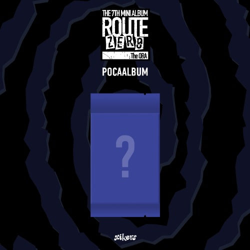 XIKERS - ROUTE ZERO : The ORA (7th Mini Album) [POCAALBUM]